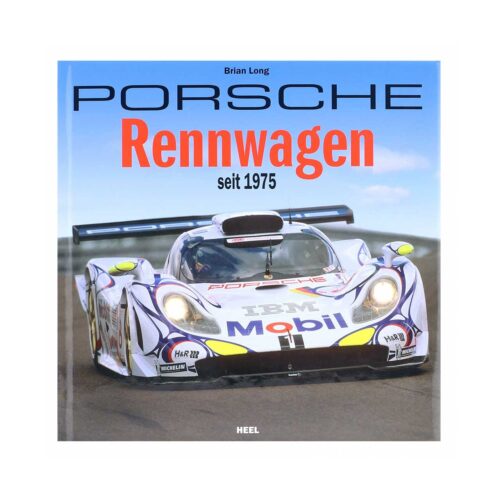 Porsche Rennwagen seit 1975 - von Brian Long